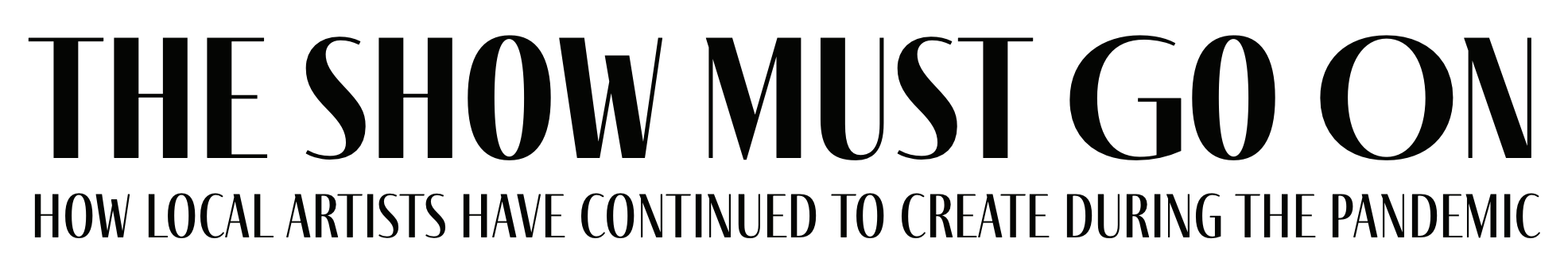 The show must go on header